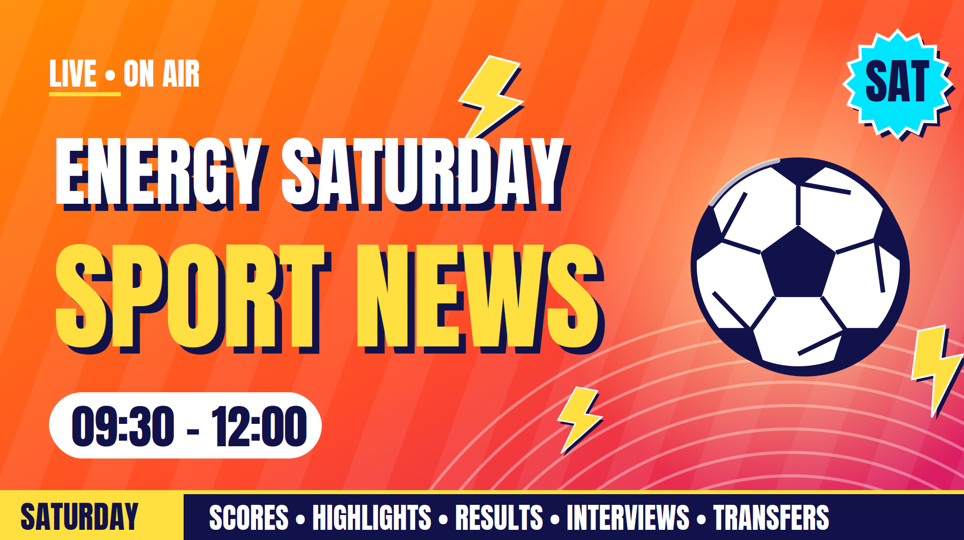 ENERGY SATURDAY SPORT NEWS